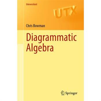 Diagrammatic Algebra
