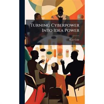 Turning Cyberpower Into Idea Power