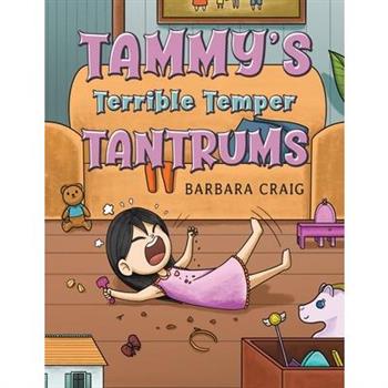 Tammy's Terrible Temper Tantrums