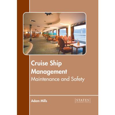 Cruise Ship Management: Maintenance and Safety