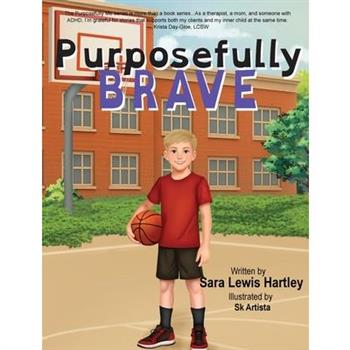 Purposefully Brave