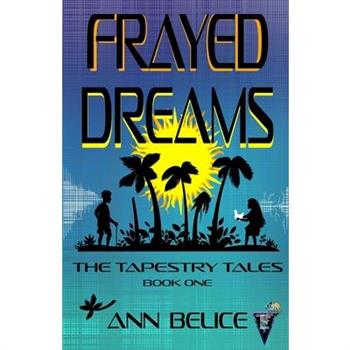 Frayed Dreams
