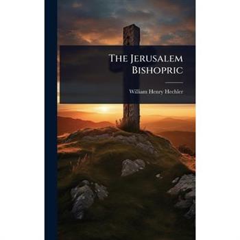 The Jerusalem Bishopric