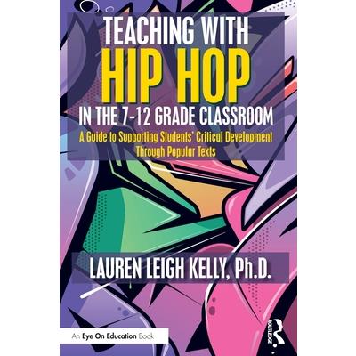 Teaching with Hip Hop in the 7-12 Grade Classroom