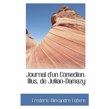 Journal D’Un Comedien. Illus. de Julian-Damazy