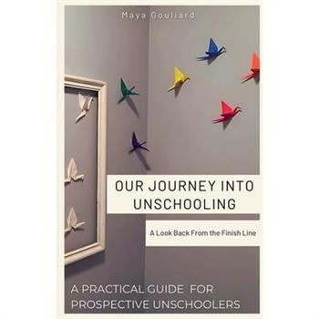 Our Journey Into Unschooling