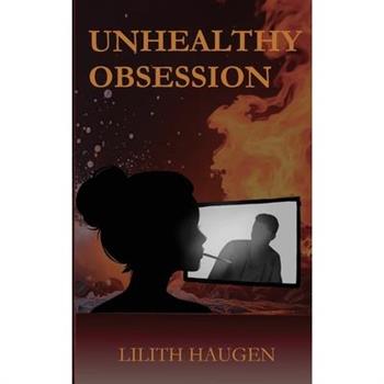 Unhealthy Obsession