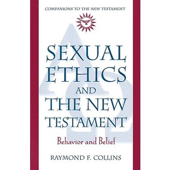 Sexual Ethics and the New Testament