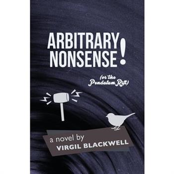 Arbitrary Nonsense