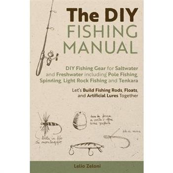 The DIY Fishing Manual