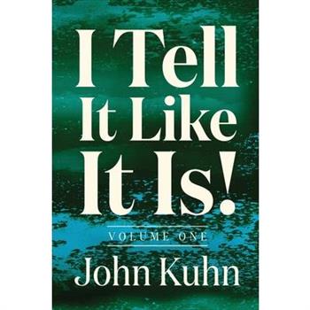 I Tell It Like It Is! (Volume 1 of 3)