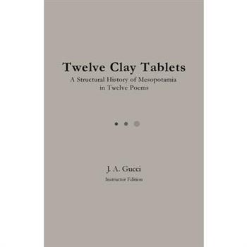 Twelve Clay Tablets (Instructor Edition)