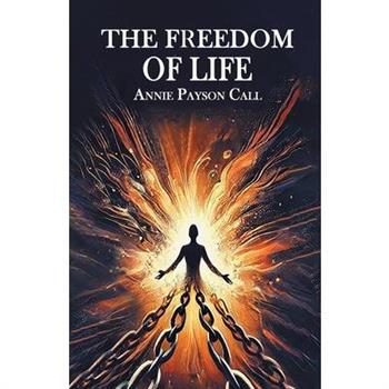 The Freedom Of Life