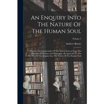 An Enquiry Into The Nature Of The Human Soul