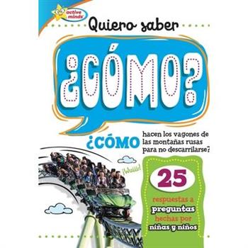 Quiero Saber 聶C籀mo? (Kids Ask How?)