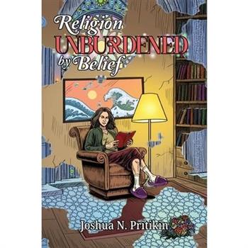 Religion Unburdened by Belief