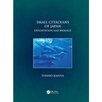 Small Cetaceans of JapanExploitation and Biology