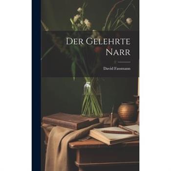 Der Gelehrte Narr
