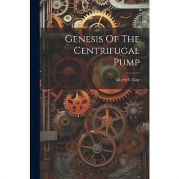 Genesis Of The Centrifugal Pump