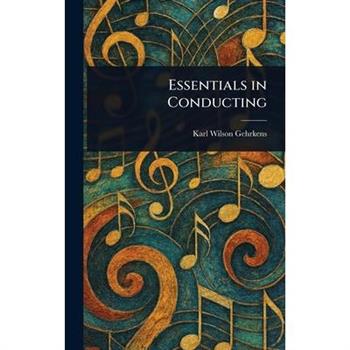 Essentials in Conducting
