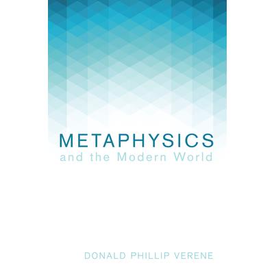 Metaphysics and the Modern World