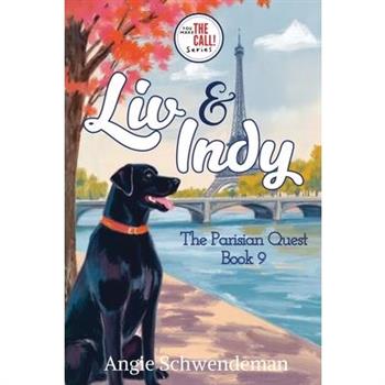 Liv & Indy - The Parisian Quest
