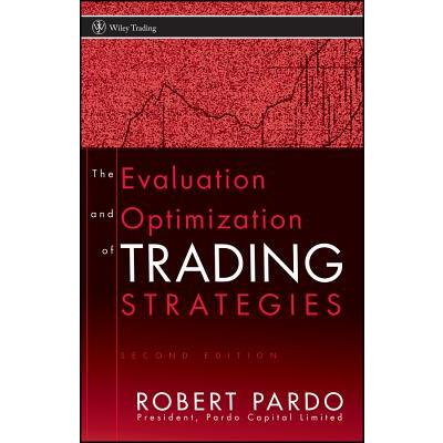 The Evaluation and Optimization of Trading Strategies