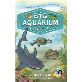 The Big Aquarium Adventure