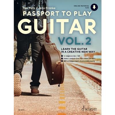 Passport to Play Guitar - Volume 2: Learn the Guitar in a Creative New Way by Tim Pells/Jens Franke