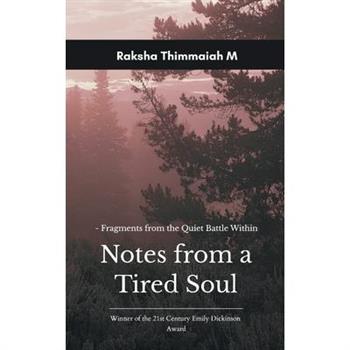 Notes from a Tired Soul