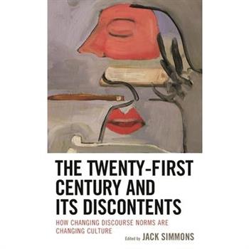 The Twenty-First Century and Its Discontents