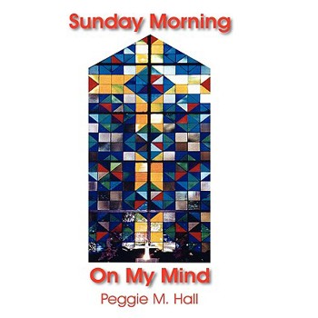 Sunday Morning On My Mind