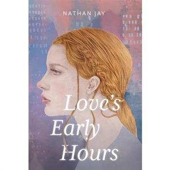 Love's Early Hours