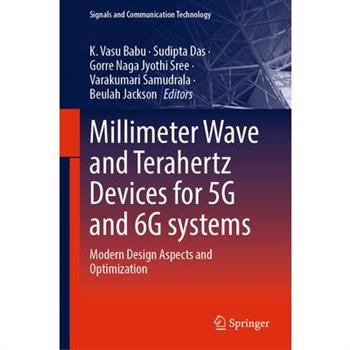 Millimeter Wave and Terahertz Devices for 5g and 6g Systems