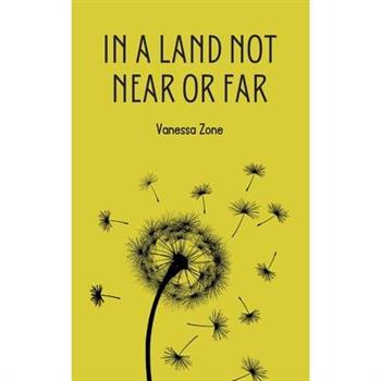 In a Land Not Near or Far