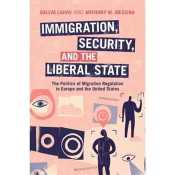 Immigration, Security, and the Liberal State