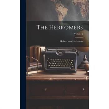 The Herkomers; Volume 2