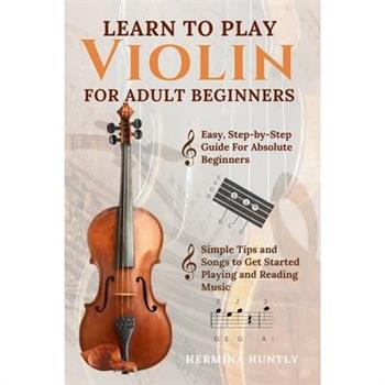 Learn To Play Violin For Adult Beginners