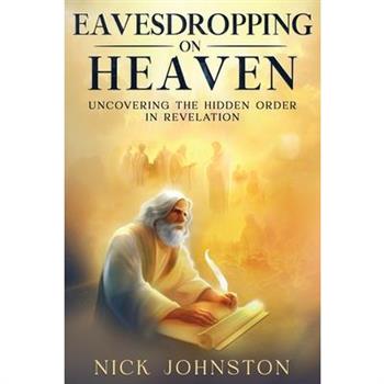 Eavesdropping on Heaven