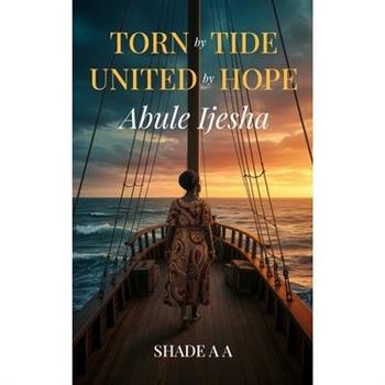 Torn by Tide, United by Hope