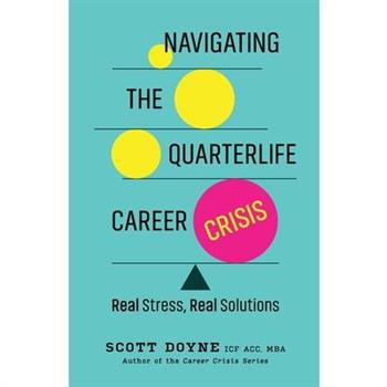 Navigating the Quarterlife Career Crisis