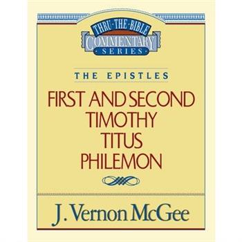 Thru the Bible Vol. 50: The Epistles (1 and 2 Timothy/Titus/Philemon)