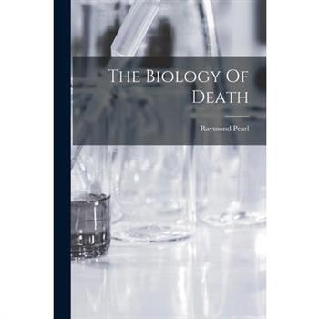 The Biology Of Death