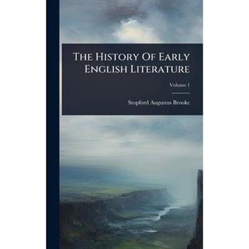 The History Of Early English Literature