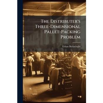 The Distributer's Three-Dimensional Pallet-Packing Problem