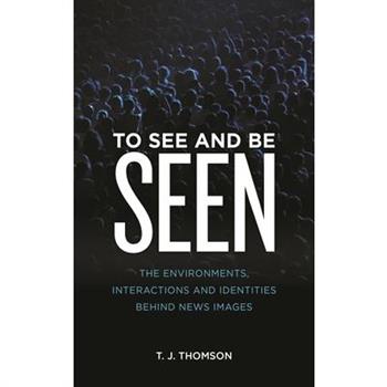 To See and Be Seen