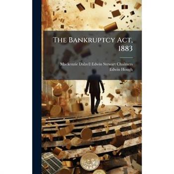 The Bankruptcy Act, 1883