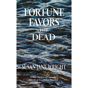 Fortune Favors the Dead