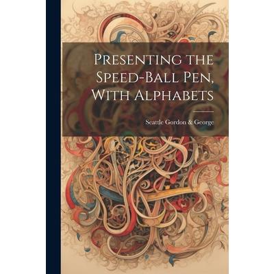 Presenting the Speed-ball Pen, With Alphabets