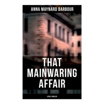 That Mainwaring Affair (Legal Thriller)